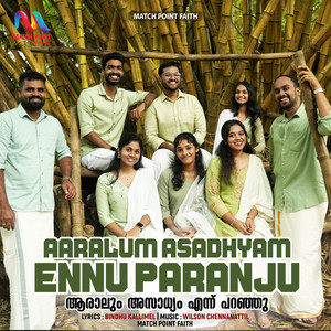 Aaralum Asadhyam Ennu Paranju