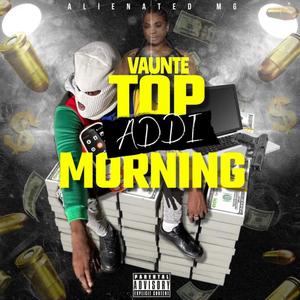 Top Addi Morning (Explicit)