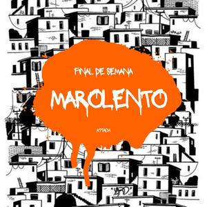 MTG Final de Semana MAROLENTO (Explicit)