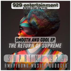 The Return Of Supreme929:So Smooth&Cool Ep