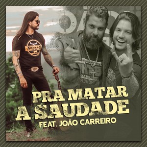 Pra Matar a Saudade