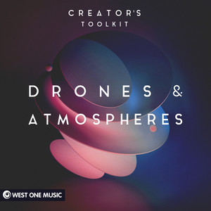 Creator's Toolkit: Drones & Atmospheres