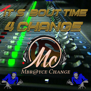 It's 'Bout Time 4 Change (Explicit)