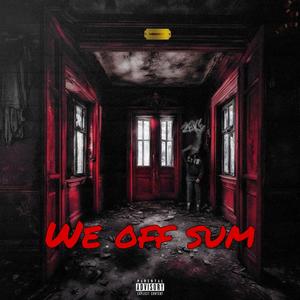 We off sum (feat. 212marco) (Explicit)