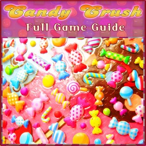 Candy Crush Saga Game Guide