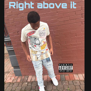 Right above it (Explicit)