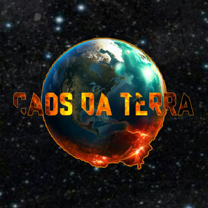 Caos da Terra (Explicit)