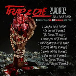 Trap 2 Die (Explicit)