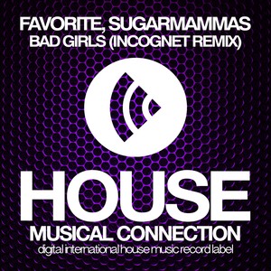 Bad Girls (Incognet Remix)