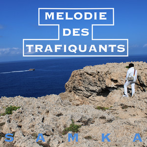 Mélodie des trafiquants