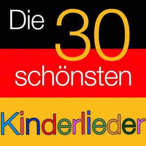 Die 30 schönsten Kinderlieder