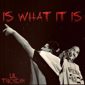 Is what it is (Explicit)