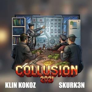 Collusion 2021 (Explicit)