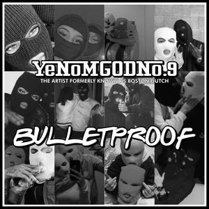 BULLETPROOF (Explicit)