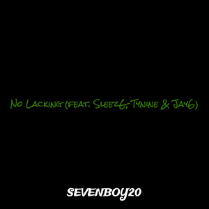 No Lacking (Explicit)