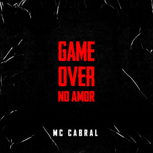 Game Over No Amor (Explicit)