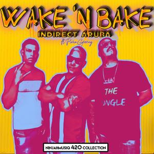 Wake 'n Bake (feat. Puru Greeny)