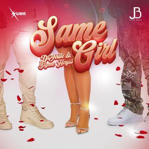 Same Girl (feat. Slyme Hoyss)