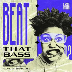 Beat That Bass