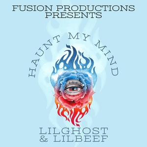 HAUNT MY MIND (feat. LILGHOST & LILBEEF)
