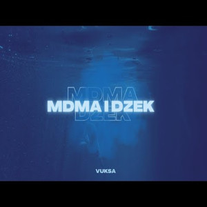 Mdma i Dzek (Explicit)