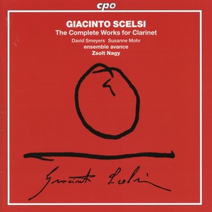 Scelsi: The Complete Works for Clarinet