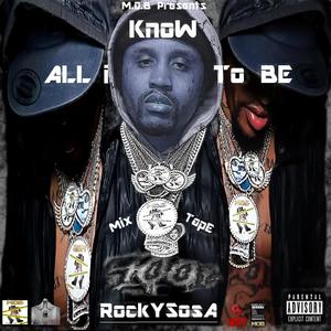 ALL i KnoW To Be (Explicit)