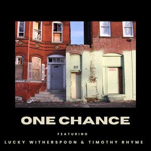 Gabriel Velasquez - One Chance (feat. Lucky Witherspoon & Timothy Rhyme)