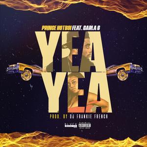 Yea Yea (feat. Carla G) (Explicit)