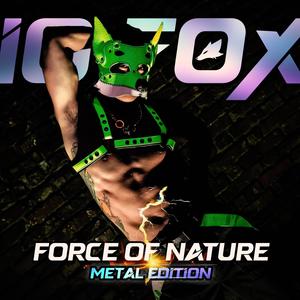 FORCE of NATURE (Metal Edition)