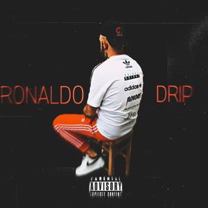 RONALDO DRIP (Explicit)