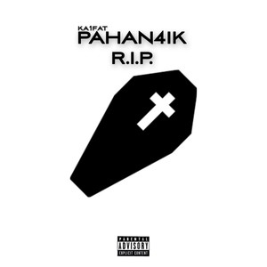 Pahan4ik R. I. P.