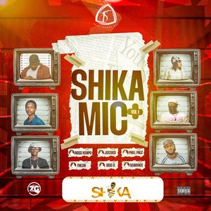 SHIKA MIC vo.01 (feat. JOSSKID, ROSS KEMPO, GISO G, SCARFACE & THEZAI) (Explicit)
