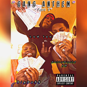 Gang Anthem (Explicit)