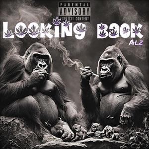 Looking Back (Explicit)