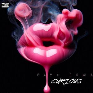 Curious (Explicit)