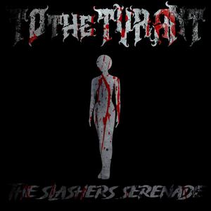 The Slashers Serenade (Explicit)