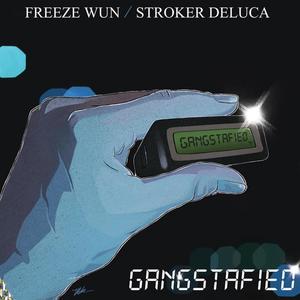 Gangstafied (Explicit)