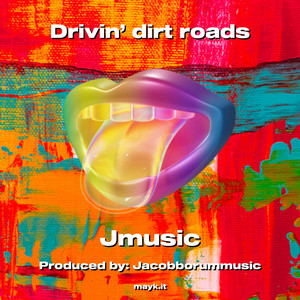 Drivin’ dirt roads