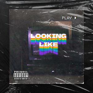 Looking Like (feat. $up3r$on1k) [Explicit]