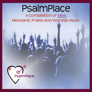 Psalmplace Messianic Compilation