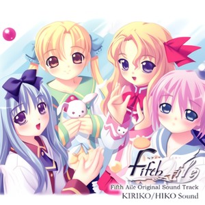 ｢Fifth Aile Original Sound Track｣・KIRIKO/HIKO Sound