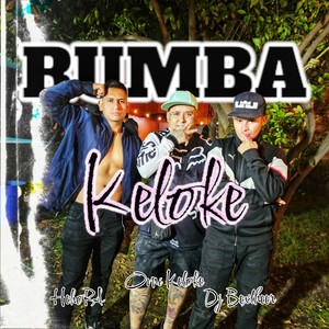 Rumba Keloke (Explicit)