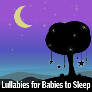 Lullabies for Babies to Sleep