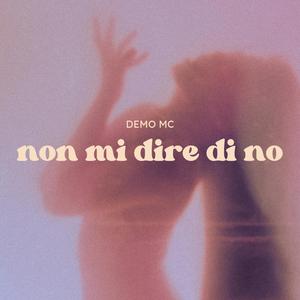 Non mi dire di no