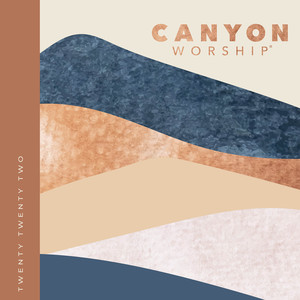 Canyon Worship 2022