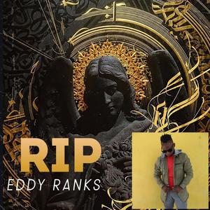 RIP Eddy Ranks (Radio Edit)