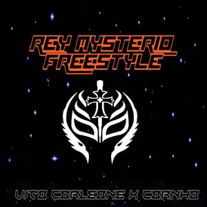 REY MYSTERIO FREESTYLE (feat. Cornholio)