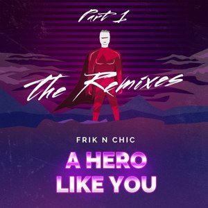 A Hero Like You (Ricky Pellegrino Remix|The Remixes, Pt. 1)