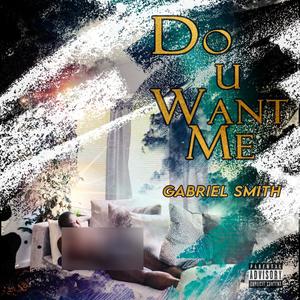 Do you want me (Explicit)